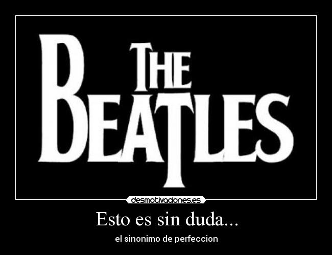 carteles the beatles desmotivaciones