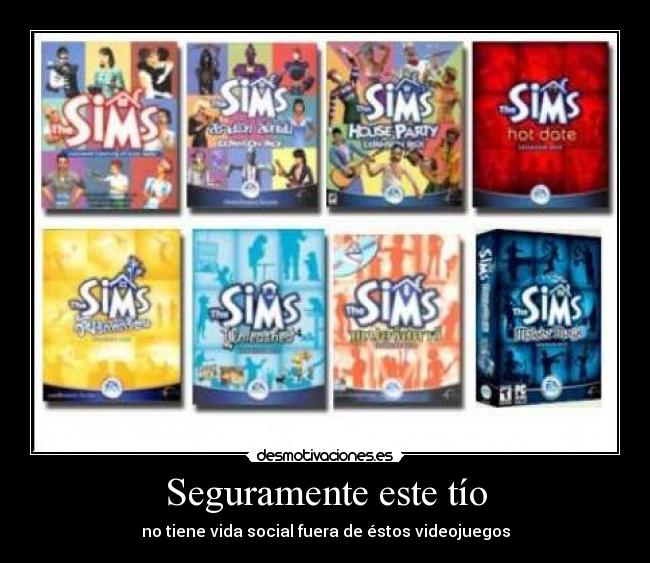 Seguramente este tío -