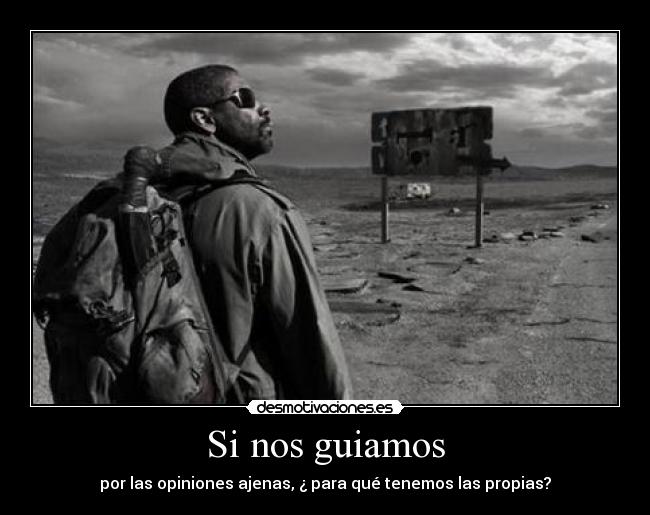 carteles opinionesguiamospensarsoledad desmotivaciones