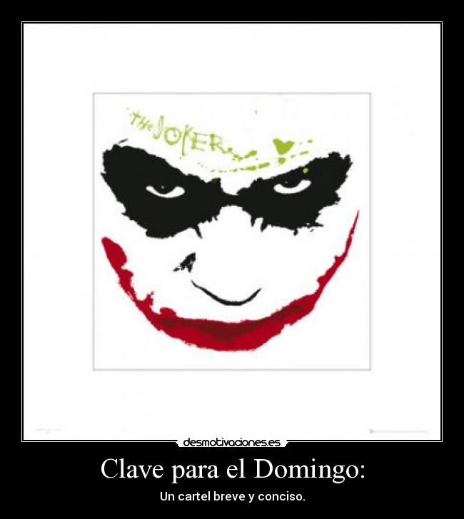 Clave para el Domingo: - Un cartel breve y conciso.