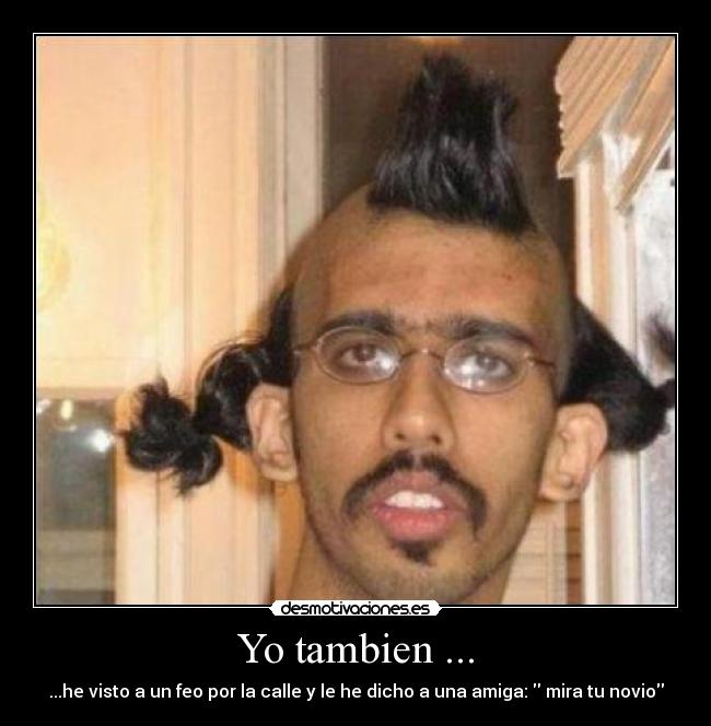 Yo tambien ... - 
