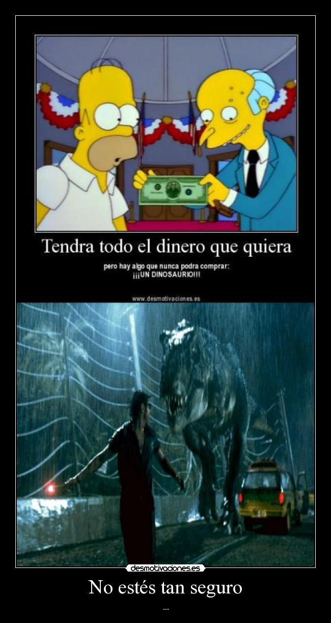 No estés tan seguro - ...