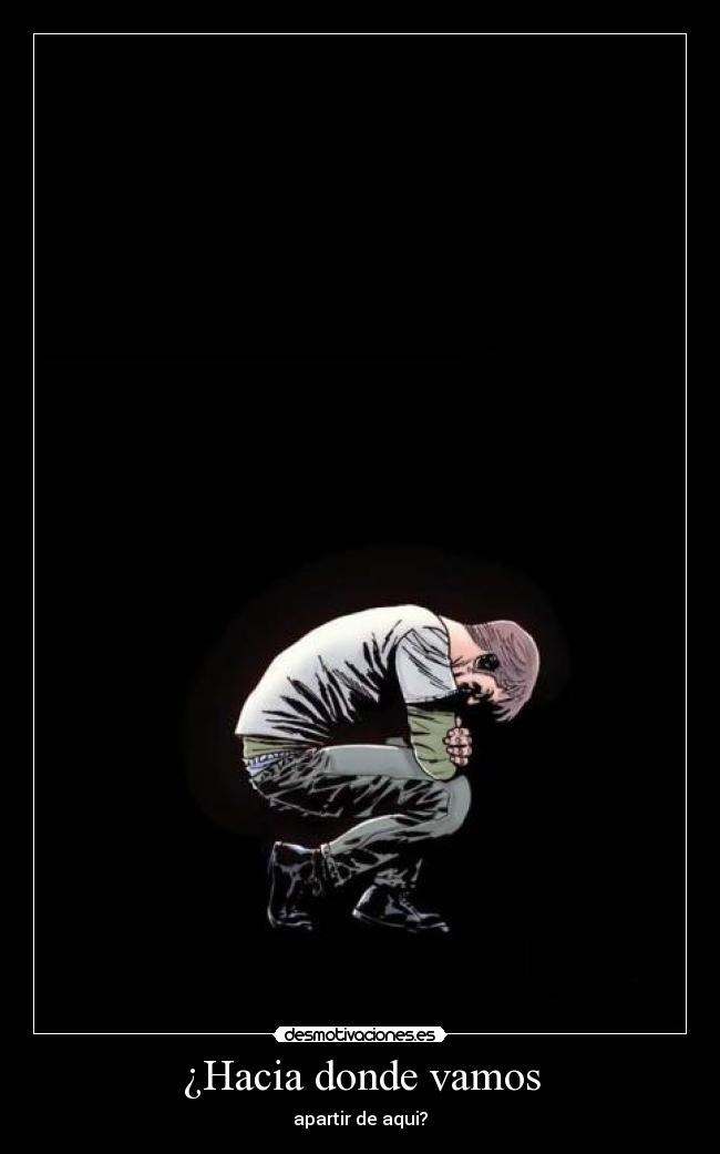 ¿Hacia donde vamos - 