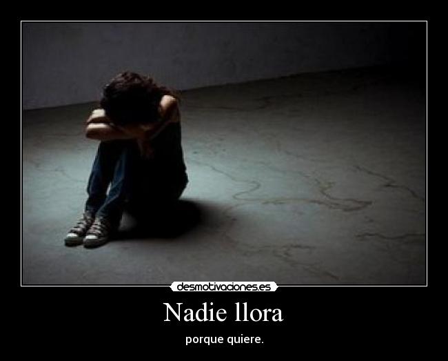 Nadie llora -