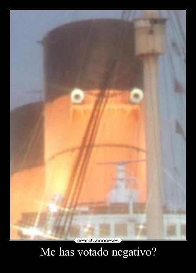Me has votado negativo? -