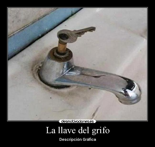 La llave del grifo - 