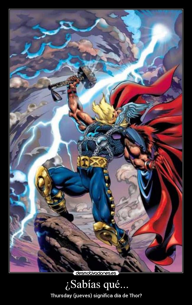 ¿Sabías qué... - Thursday (jueves) significa día de Thor?