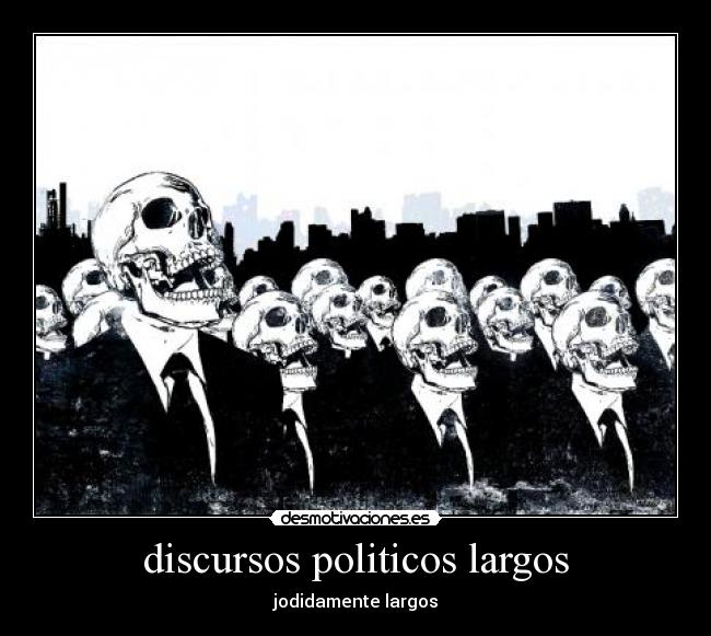 discursos politicos largos - 