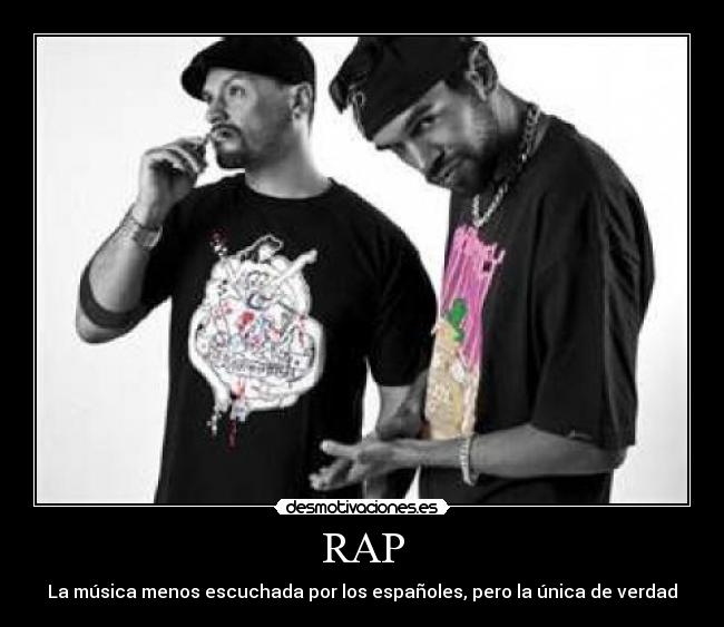 RAP - La música menos escuchada por los españoles, pero la única de verdad
