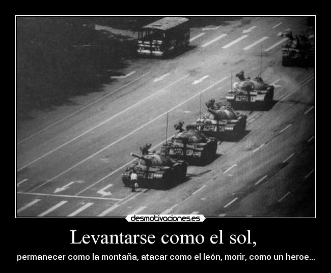 carteles levantarse como sol permanecer como montana atacar como leon morir como heroe tanqu desmotivaciones