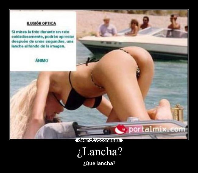 ¿Lancha? -