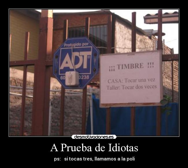 carteles prueba idiotas desmotivaciones