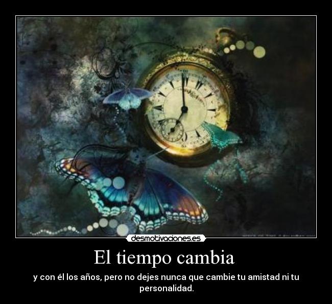 El tiempo cambia  - 