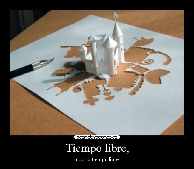 Tiempo libre, - 