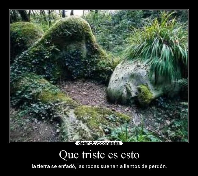 Que triste es esto -