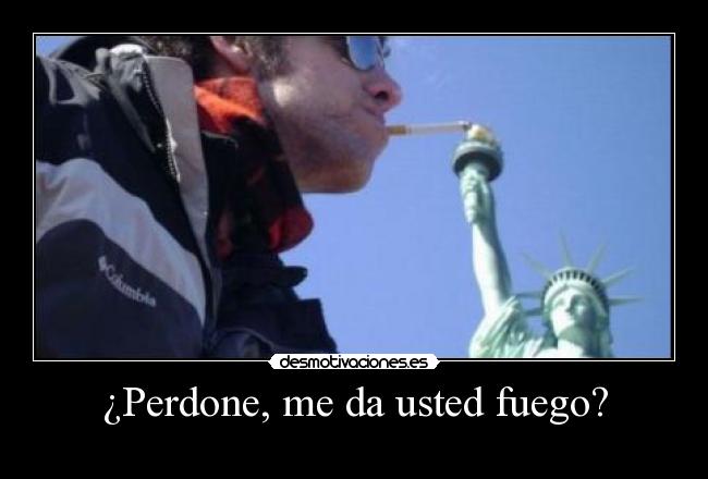 ¿Perdone, me da usted fuego? - 