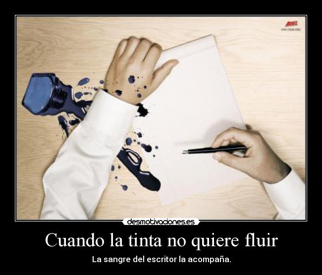 carteles tinta escritor sangre inspiracion fluir desmotivaciones