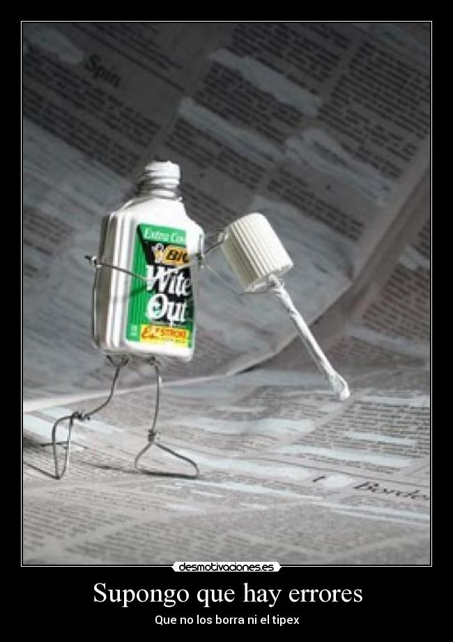 Supongo que hay errores -