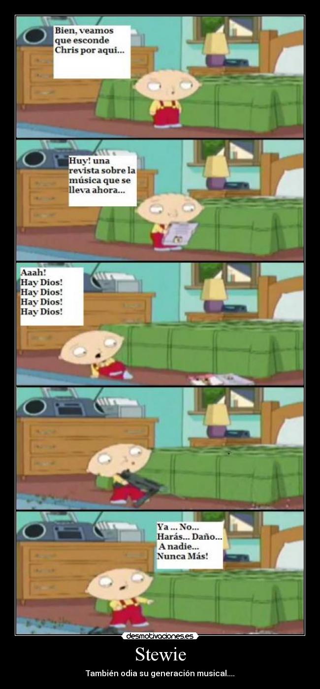 Stewie - También odia su generación musical....