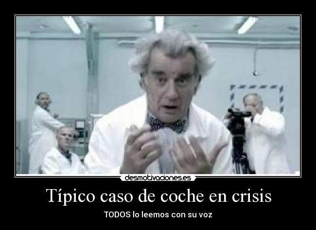 Típico caso de coche en crisis - 