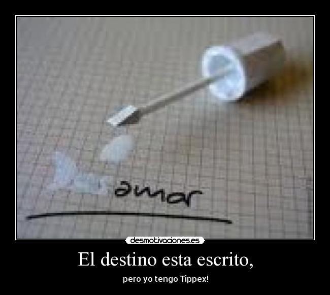 El destino esta escrito, - 