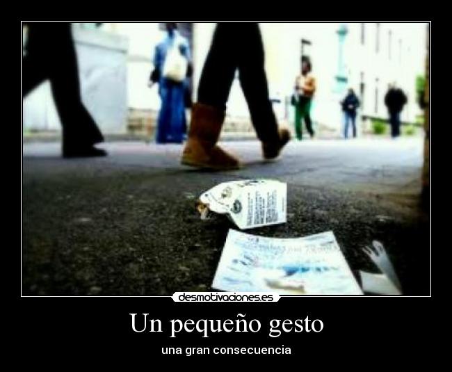 Un pequeño gesto - una gran consecuencia