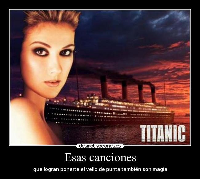 carteles canciones titanic celine dion musica desmotivaciones