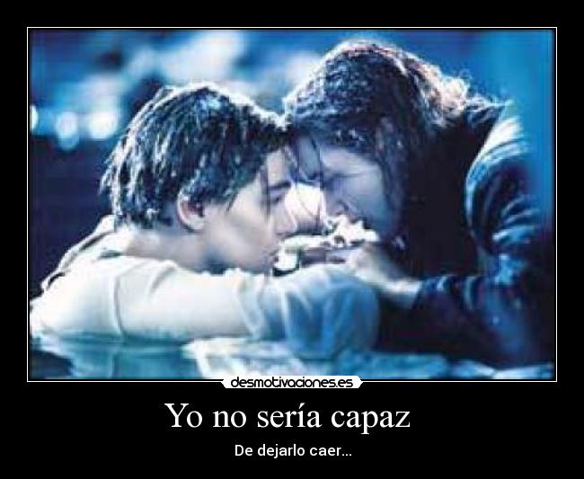 Yo no sería capaz  - 