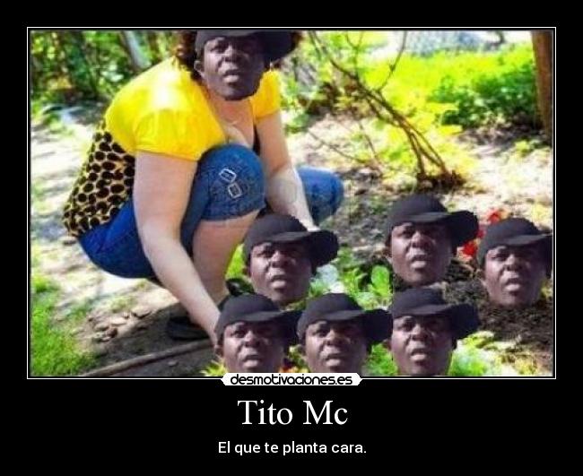 Tito Mc - El que te planta cara.