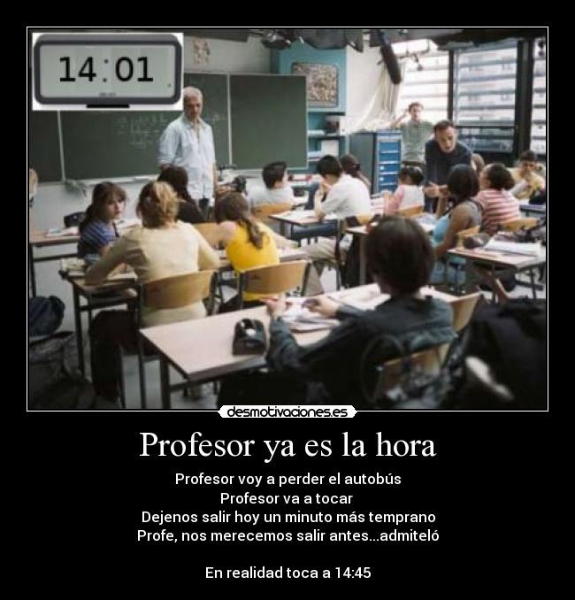 Profesor ya es la hora - 