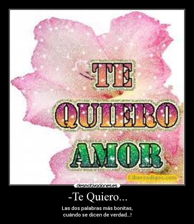 -Te Quiero... -