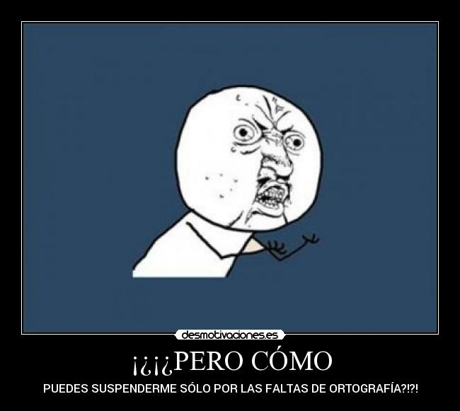 carteles meme indignacion amigos cabrones profesores cabrones desmotiva motiva kurt cobain tetas desmotivaciones
