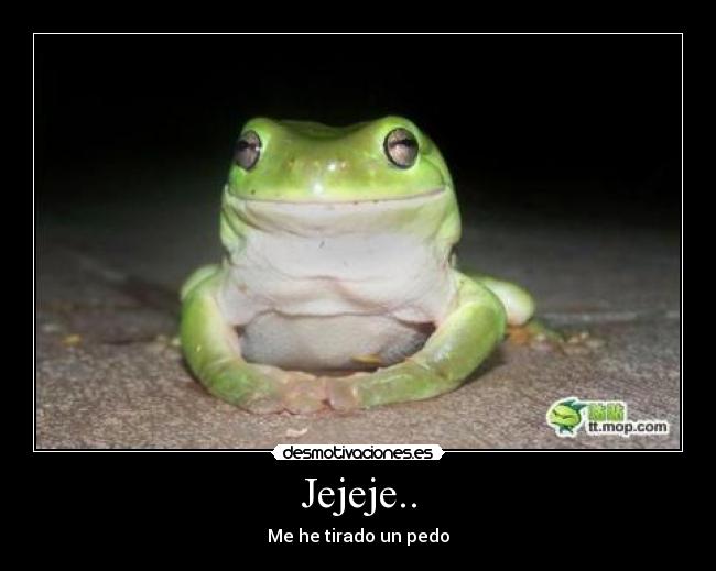 Jejeje.. -
