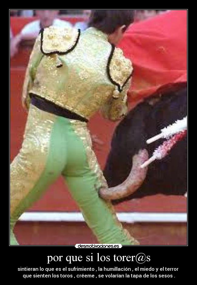 por que si los torer@s - 