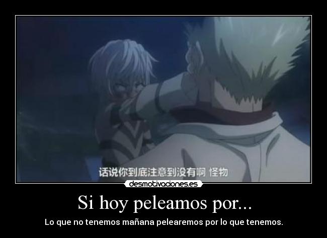 Si hoy peleamos por... -