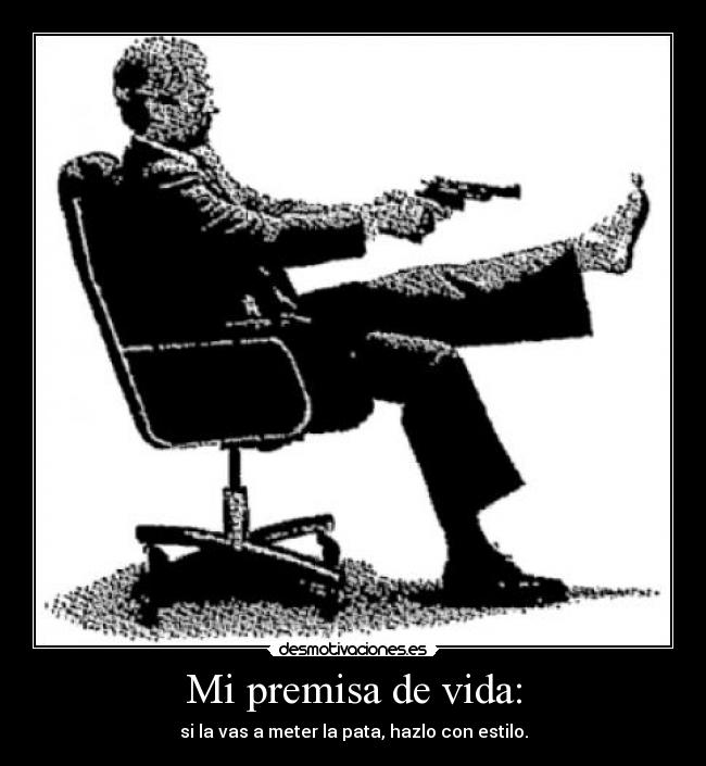 Mi premisa de vida: - 