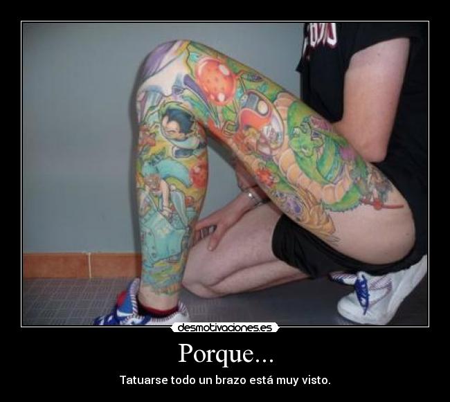 carteles dragon ball pierna tattoo desmotivaciones