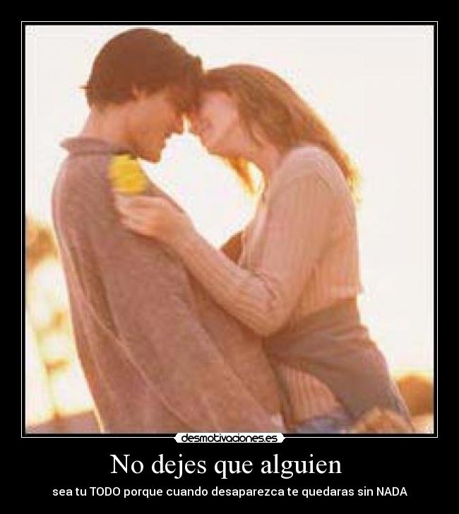 No dejes que alguien  - 
