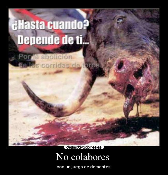 No colabores - con un juego de dementes