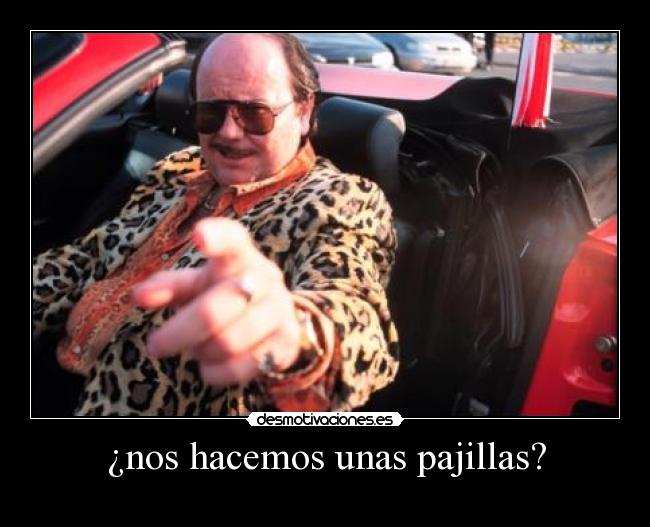 ¿nos hacemos unas pajillas? -
