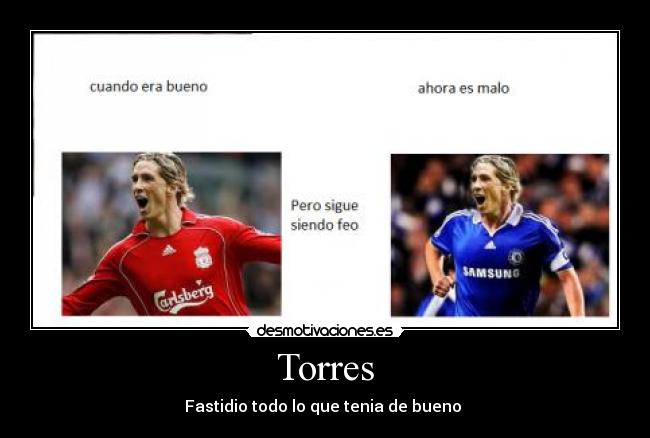 Torres - Fastidio todo lo que tenia de bueno 