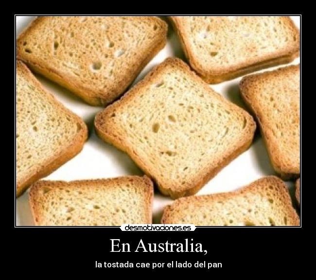 carteles tostada pan australia desmotivaciones