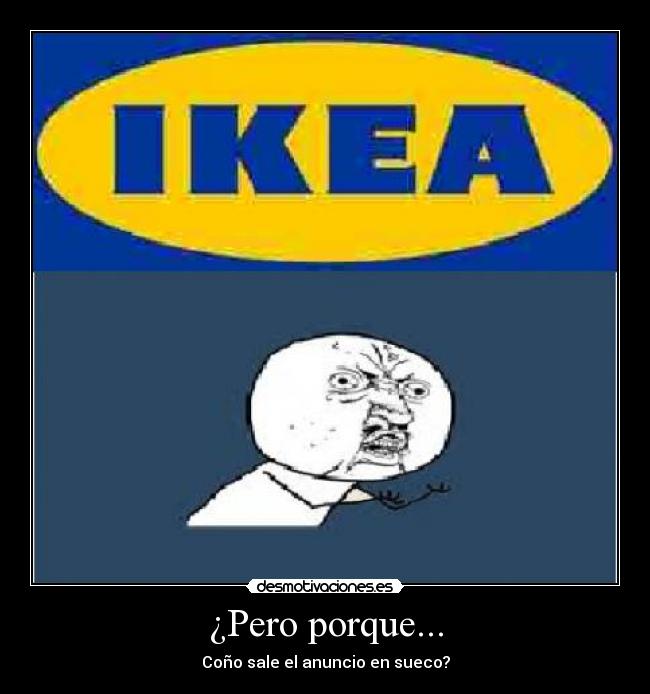 ¿Pero porque... - Coño sale el anuncio en sueco?