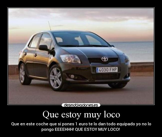 Que estoy muy loco - 