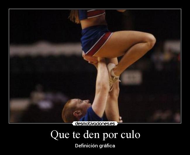 Que te den por culo - Definición gráfica