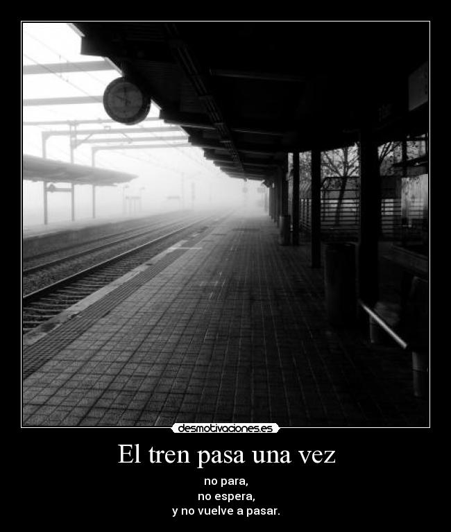 El tren pasa una vez -