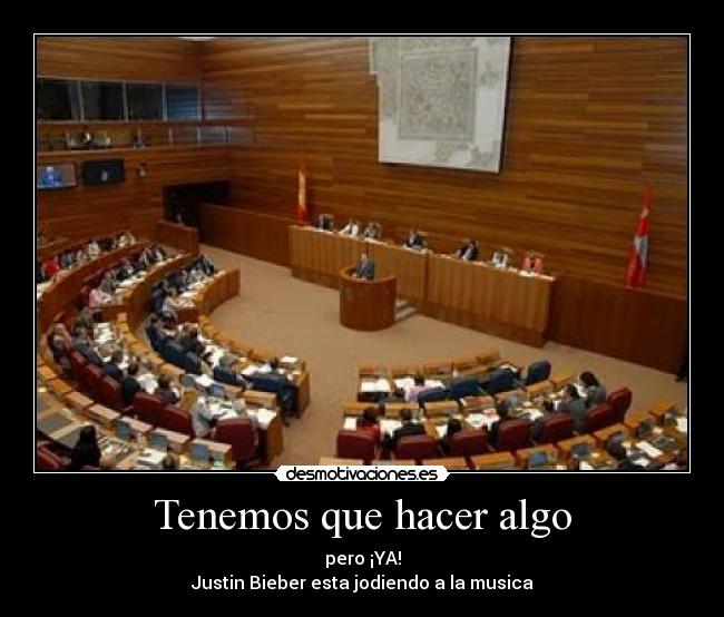 Tenemos que hacer algo -