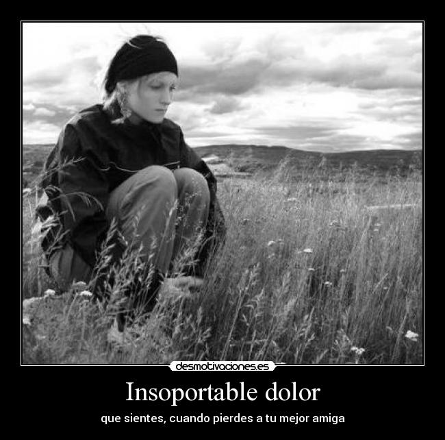 Insoportable dolor - 