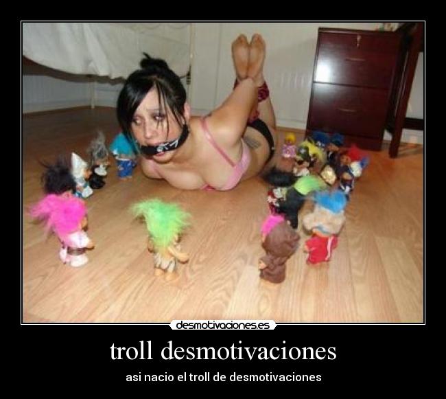 troll desmotivaciones -