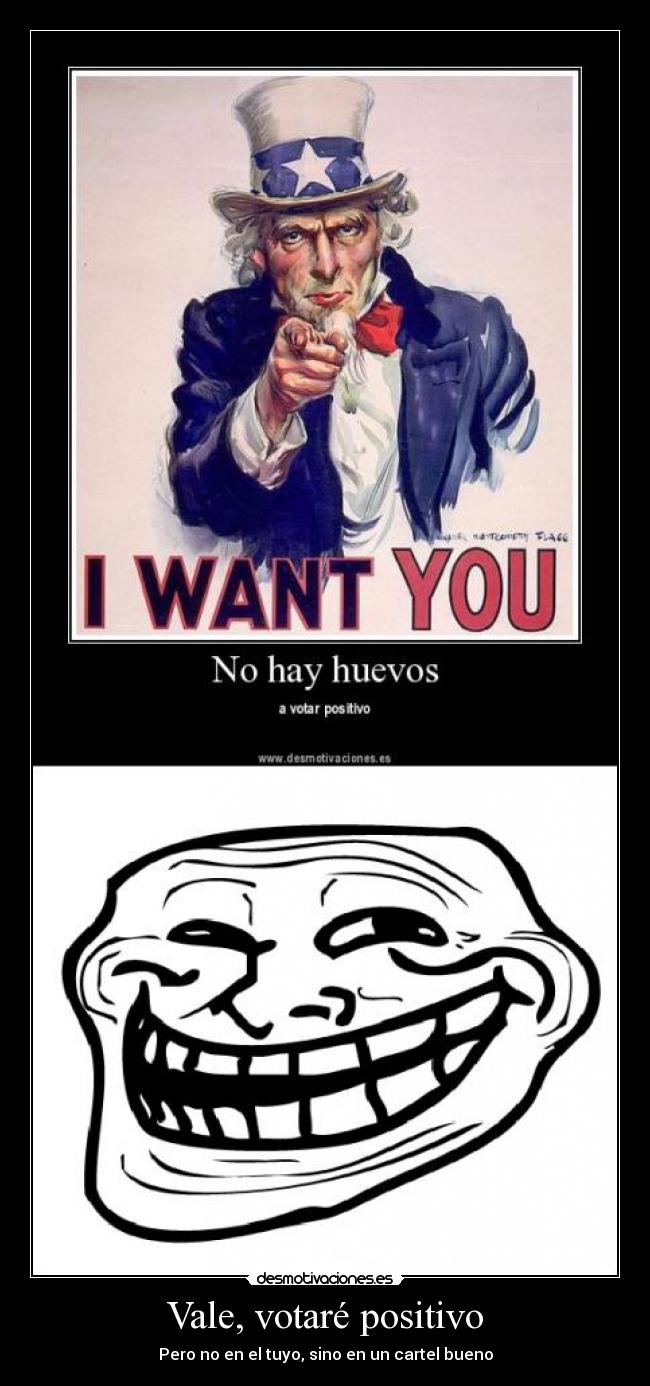 Vale, votaré positivo -